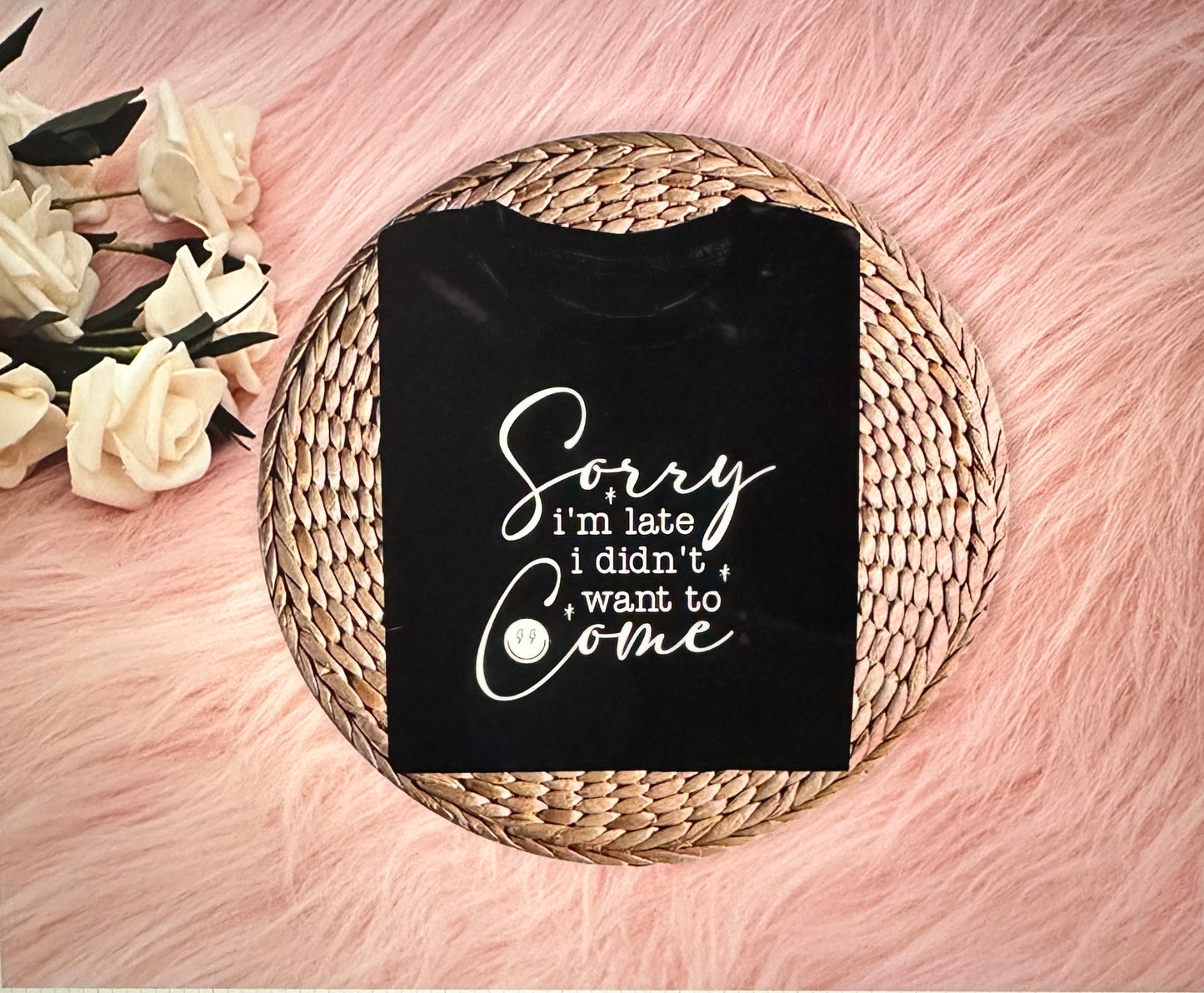 SORRY I'M LATE - short sleeve graphic t-shirt