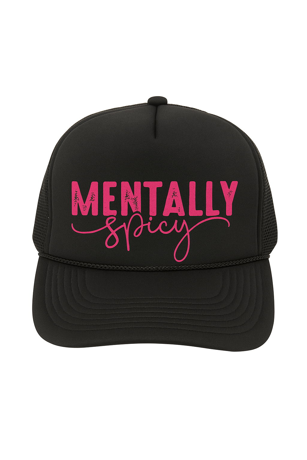 MENTALLY SPICY TRUCKER HAT