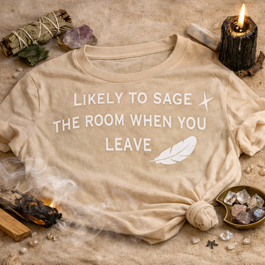 LIKELY TO SAGE THE ROOM WHEN YOU LEAVE