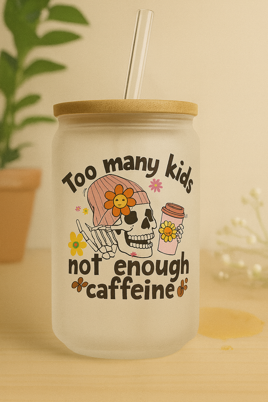 16OZ GLASS CAN  TOO MANY KIDS