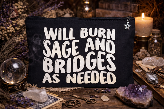 WILL BURN SAGE AND BRIDGES AS NEEDED